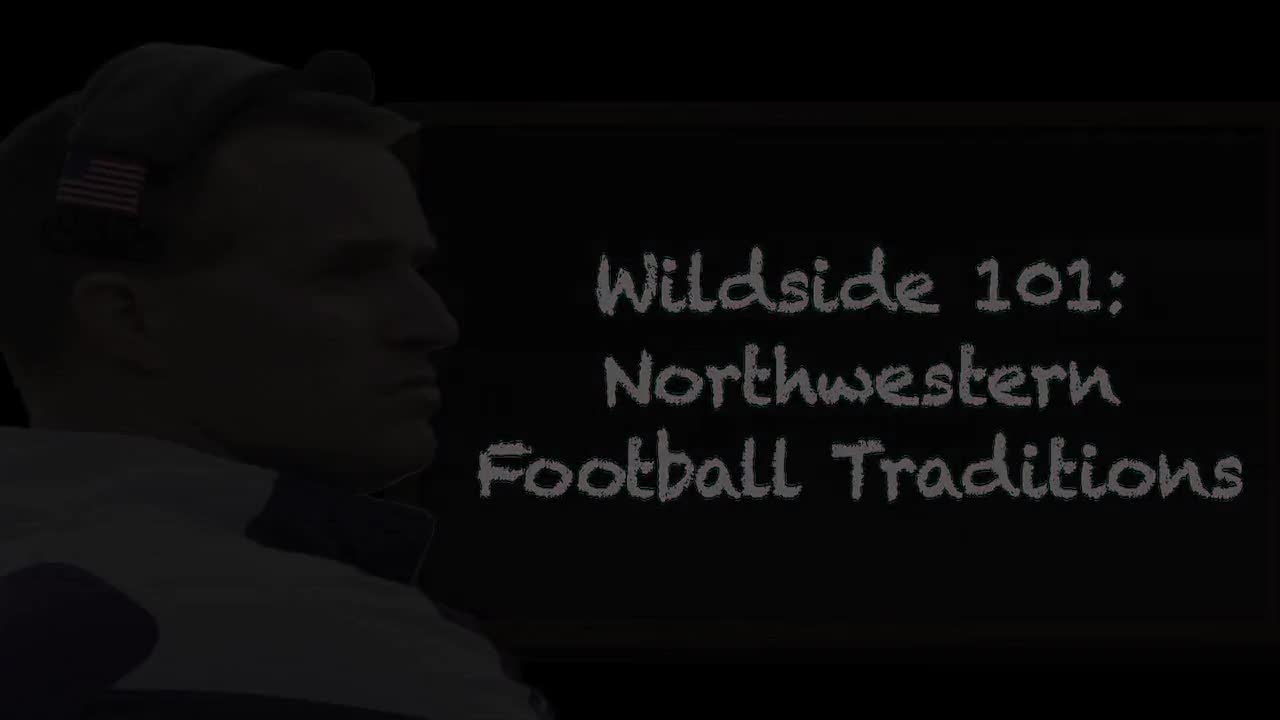Wildside 101: Northwestern Football Traditions