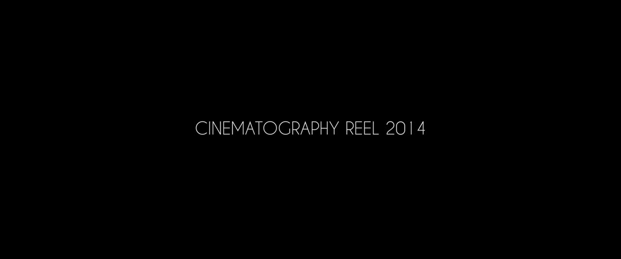 Cinematography Reel 2014