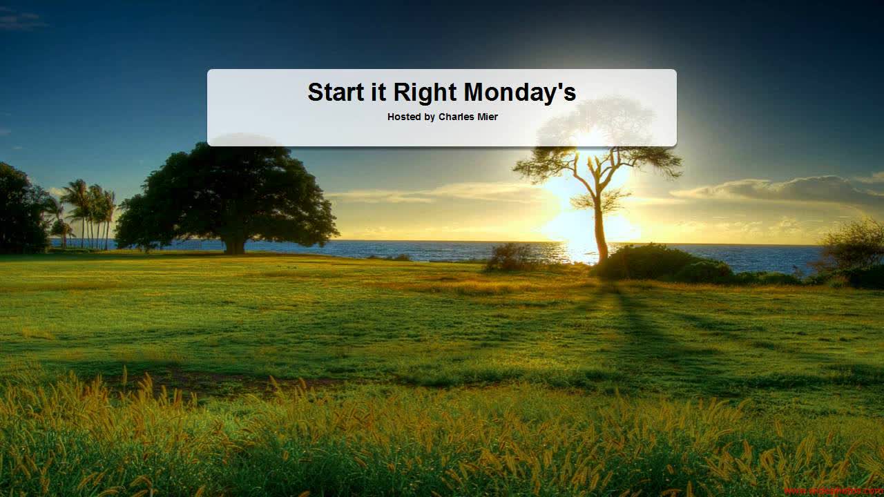 Start It Right Monday’s - Online Webinar