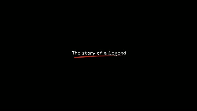 The Story of a Legend
